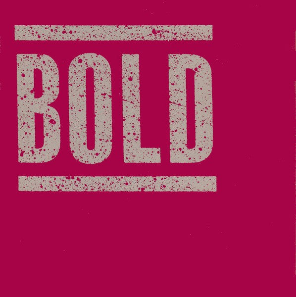 Bold (2) : Bold (7")