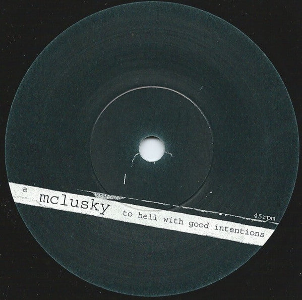 mclusky : To Hell With Good Intentions (7", Single)