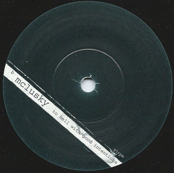 mclusky : To Hell With Good Intentions (7", Single)