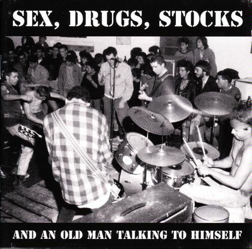 Pandemonium (3) : Sex, Drugs, Stocks And An Old Man Talking To Himself (CD, Comp + CD, Album, Enh, RE + Comp)