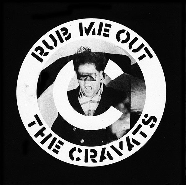 The Cravats : Rub Me Out (7")