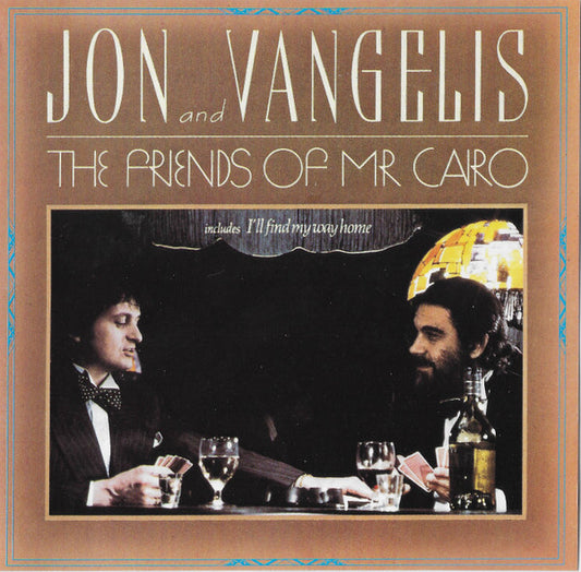 Jon And Vangelis* : The Friends Of Mr. Cairo (CD, Album, RE, RP)