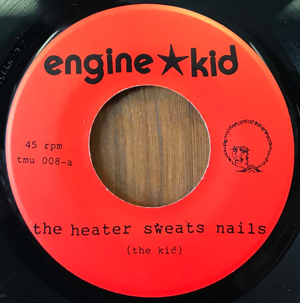 Engine Kid : Heater Sweats Nails (7")