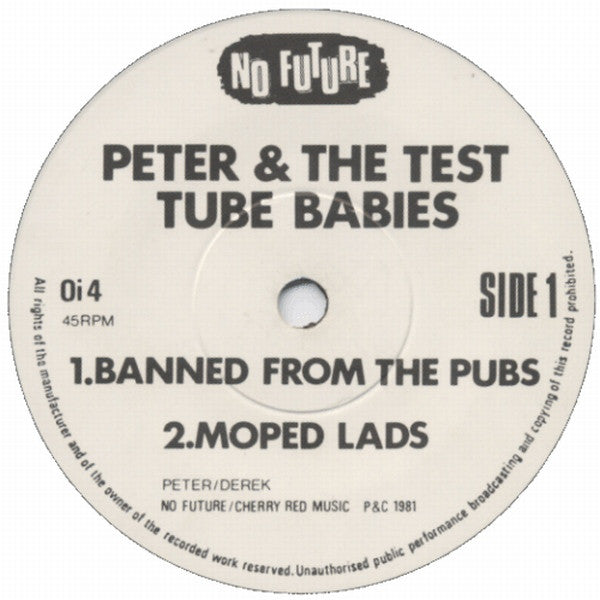 Peter & The Test Tube Babies* : Banned From The Pubs (7", Single)