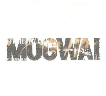 Mogwai : My Father My King (CD, Single)