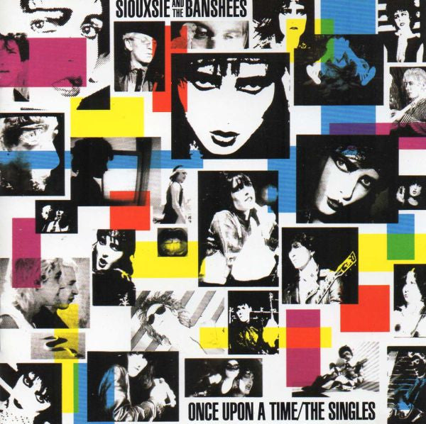 Siouxsie And The Banshees* : Once Upon A Time/The Singles (CD, Album, Comp, RE)
