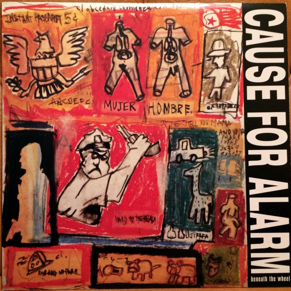 Cause For Alarm : Beneath The Wheel (LP, Album, Ora)