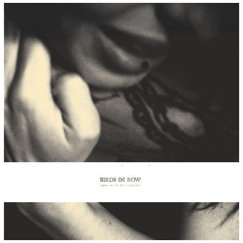 Birds In Row : You, Me & The Violence (LP, Album, Whi)
