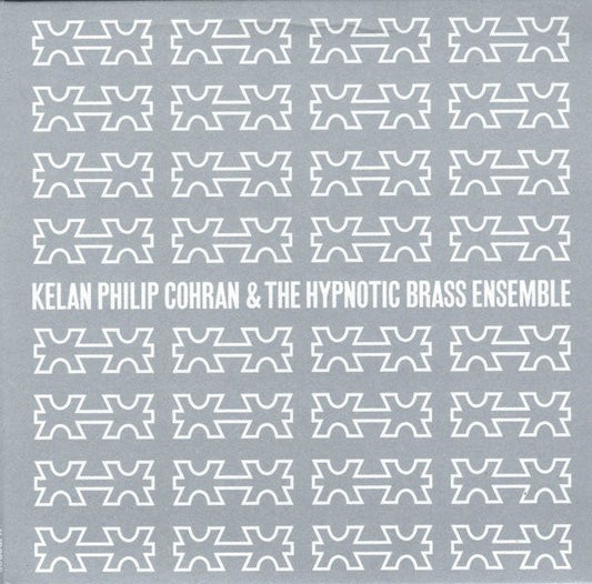 Kelan Philip Cohran* & The Hypnotic Brass Ensemble* : Kelan Philip Cohran & The Hypnotic Brass Ensemble (CD, Album)