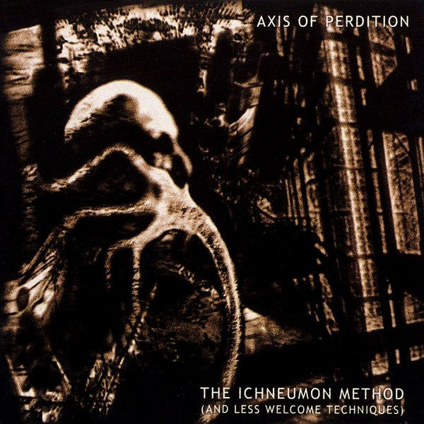 The Axis Of Perdition : The Ichneumon Method (And Less Welcome Techniques) (CD, Album)