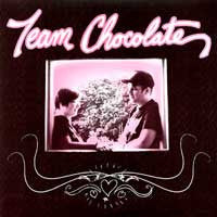 Team Chocolate : Team Chocolate (7")