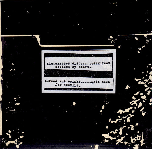 Die, Emperor! Die!, Burned Out Bright : Die, Emperor! Die! / Burned Out Bright (7", W/Lbl, Pri)