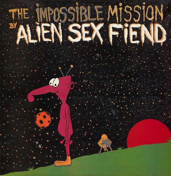 Alien Sex Fiend : The Impossible Mission (12", Single)