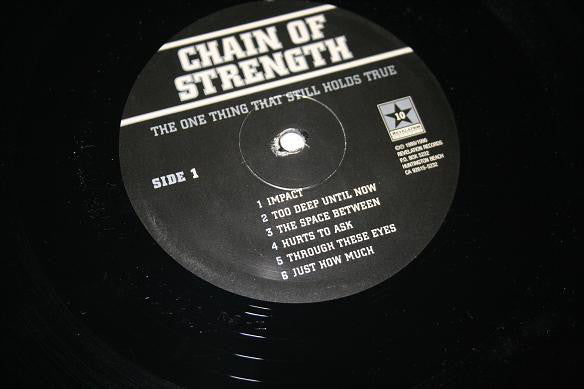 Chain Of Strength : The One Thing That Still Holds True (LP, Comp)