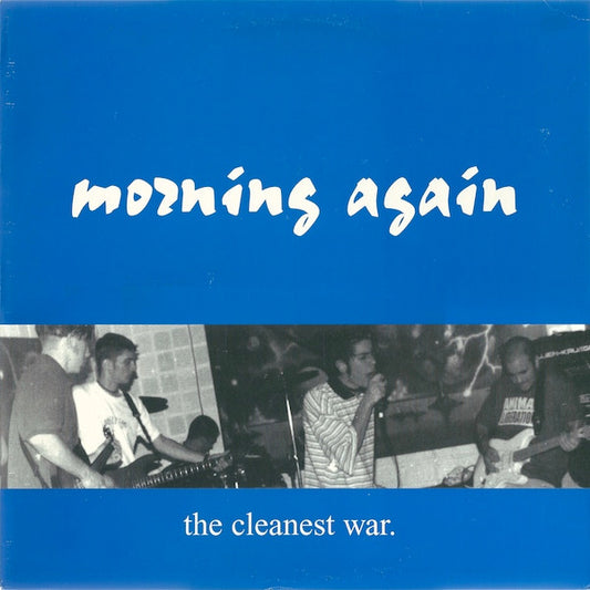 Morning Again : The Cleanest War (12", RP, Cle)