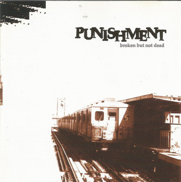 Punishment : Broken But Not Dead (CD, Album)