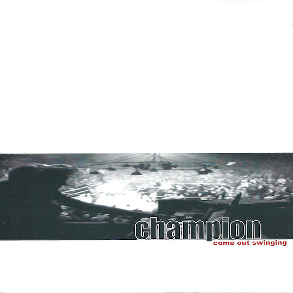Champion (3) : Come Out Swinging (7", Cle)