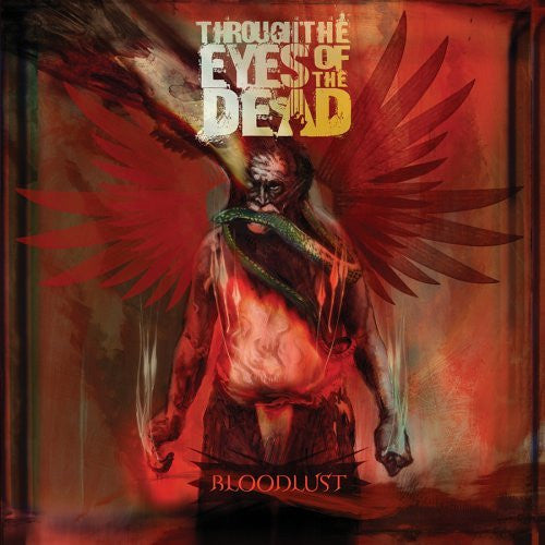 Through The Eyes Of The Dead : Bloodlust (CD, Album)