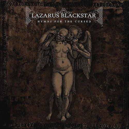 Lazarus Blackstar : Hymns For The Cursed (CD, Album)