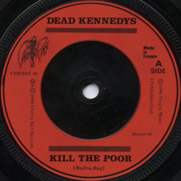 Dead Kennedys : Kill The Poor (7", Single)