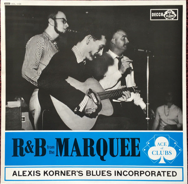 Alexis Korner’s Blues Incorporated* : R & B From The Marquee (LP, Album, Mono, RE)
