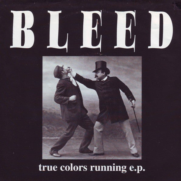 Bleed (2) : True Colors Running E.P. (7", EP)