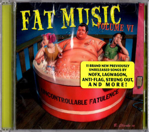 Various : Fat Music Volume VI: Uncontrollable Fatulence (CD, Album, Comp)