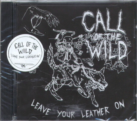 Call Of The Wild (2) : Leave Your Leather On (CD)