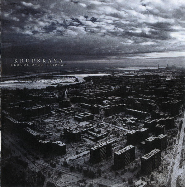 Krupskaya : Clouds Over Pripyat (CD, Album)