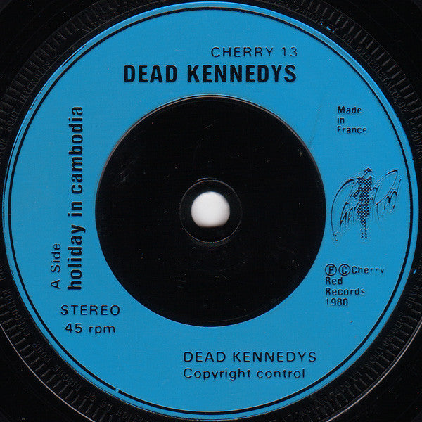 Dead Kennedys : Holiday In Cambodia (7", Single, Air)