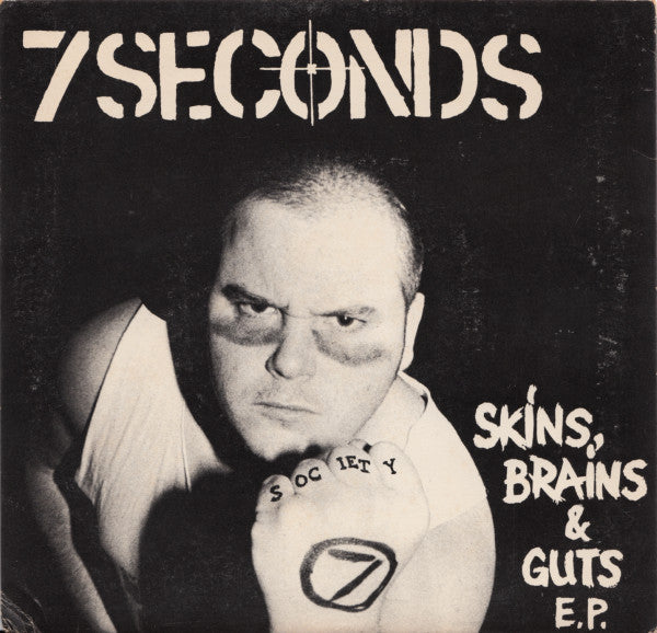 7 Seconds : Skins, Brains & Guts (7", EP, RP)