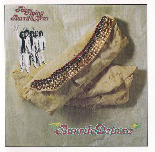 The Flying Burrito Bros : Burrito Deluxe (CD, Album, RE)