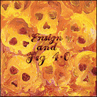 Ensign And Fig 4.0* : Ensign And Fig 4.0 (7", EP)