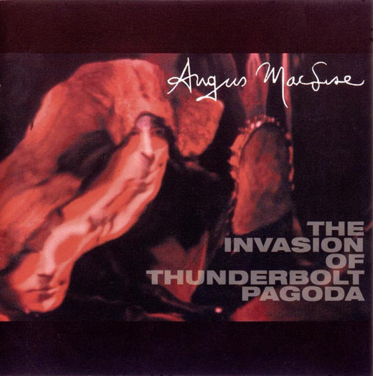 Angus MacLise : The Invasion Of Thunderbolt Pagoda (CD)