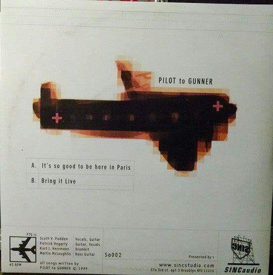 Pilot To Gunner : It's So Good To Be Here In Paris (7", Ora)