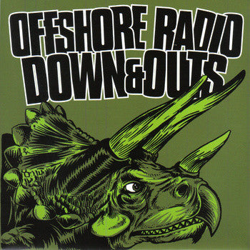 Offshore Radio / Down And Outs : Offshore Radio / Down And Outs (7", Gre)