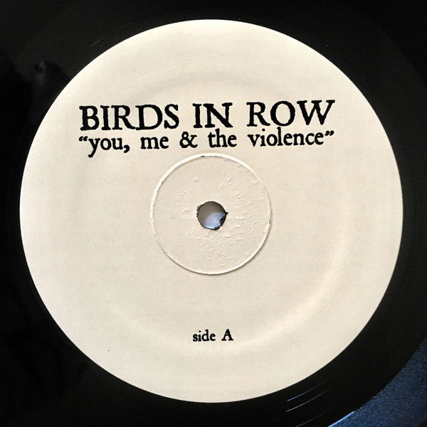 Birds In Row : You, Me & The Violence (LP, Album, RP)