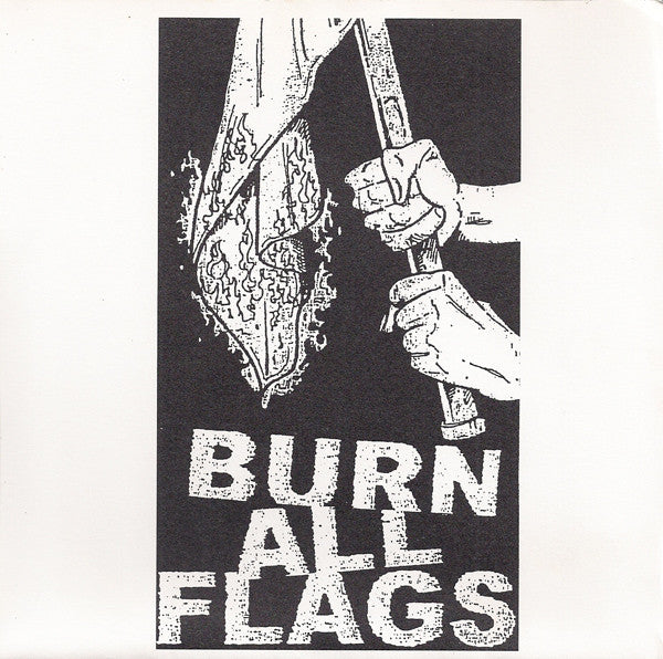 Burn All Flags : Burn All Flags (7")