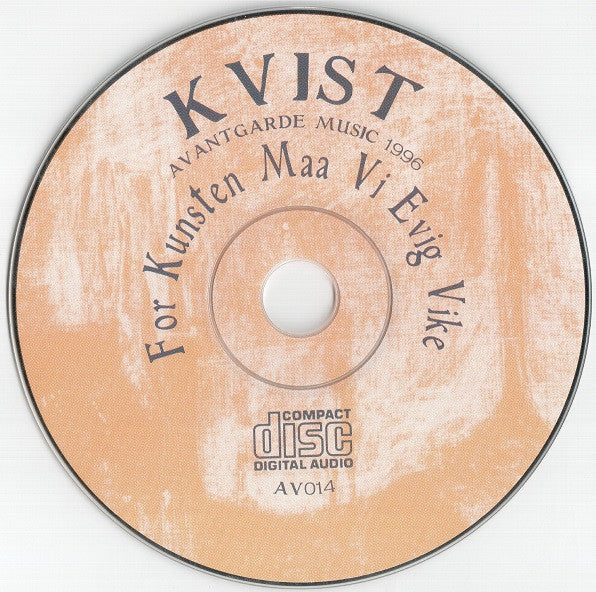 Kvist : For Kunsten Maa Vi Evig Vike (CD, Album)