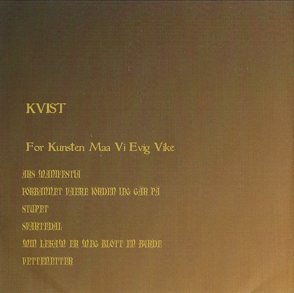 Kvist : For Kunsten Maa Vi Evig Vike (CD, Album)