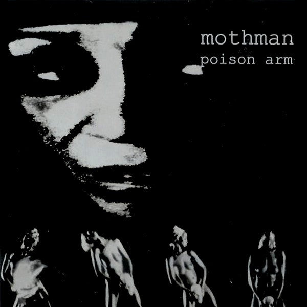Mothman (4) : Poison Arm (7")