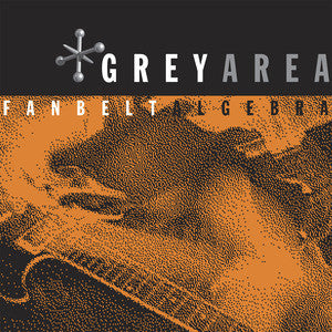 Greyarea : Fanbelt Algebra (LP, Album, Ltd, RE, Whi)