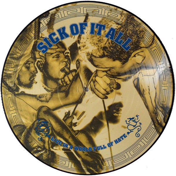 Sick Of It All : Live In A World Full Of Hate (LP, Album, Pic)