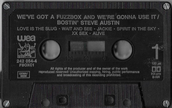 We've Got A ... Fuzzbox ... And We're Gonna Use It!!* : Bostin' Steve Austin (Cass, Album)