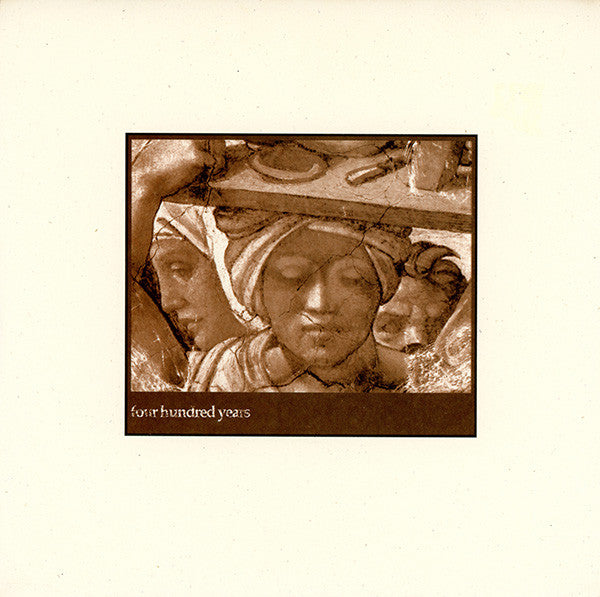 Four Hundred Years : Four Hundred Years (7", EP, Ros)