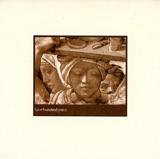 Four Hundred Years : Four Hundred Years (7", EP, Ros)