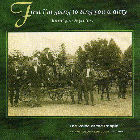 Various : First I'm Going To Sing You A Ditty (Rural Fun & Frolics) (CD, Album, Comp)