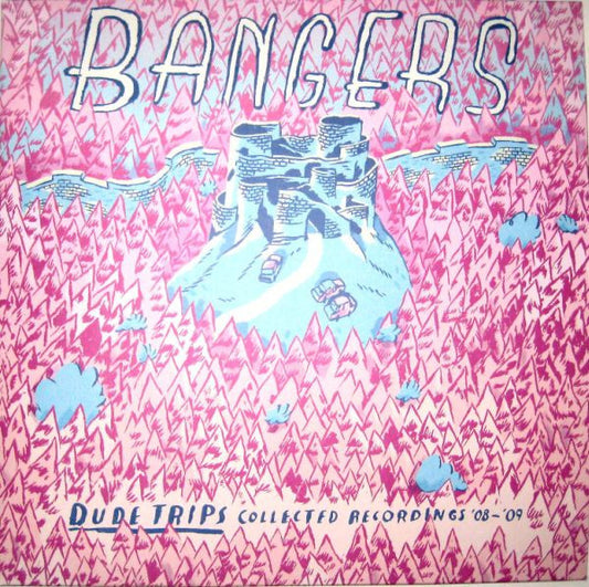 Bangers (2) : Dude Trips Collected Recordings '08-'09 (LP, Comp, Blu)