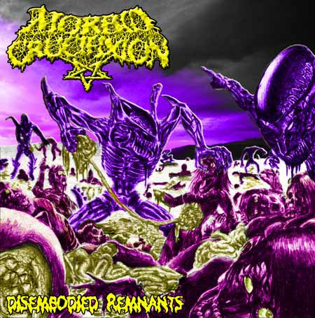 Morbid Crucifixion : Disembodied Remnants (CD, Album)