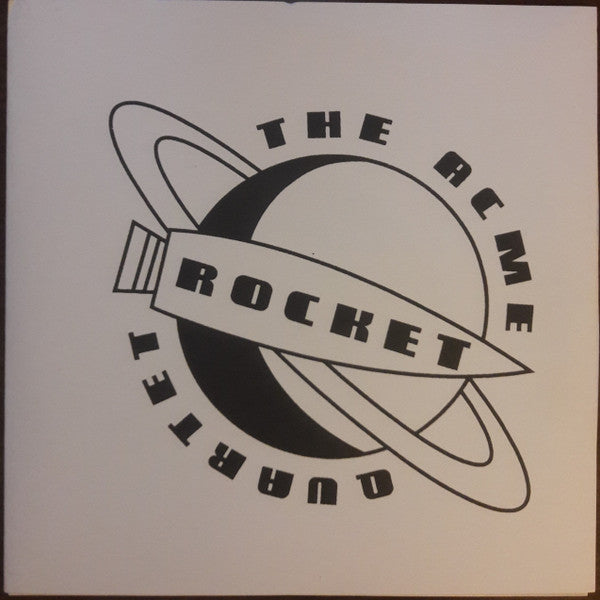 Acme Rocket Quartet : High Centurions (7")